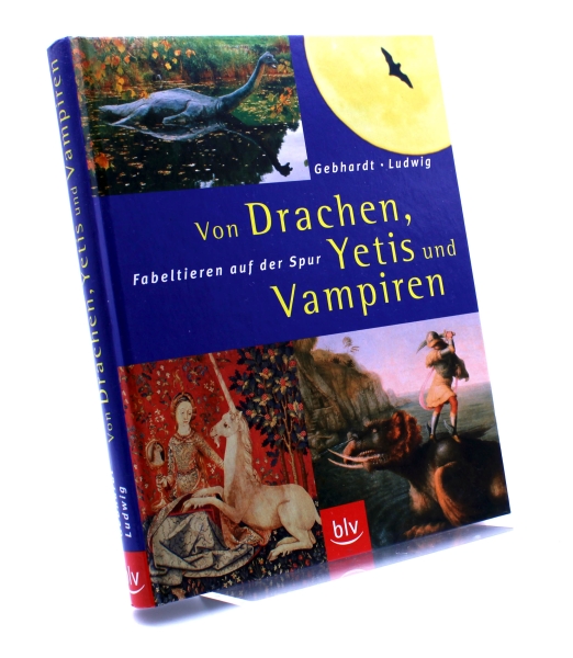 Von Drachen, Yetis und Vampiren. Fabeltieren auf der Spur (Gebundenes Buch)